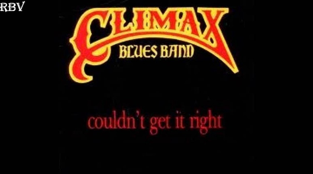 Climax Blues Band - Couldn't Get It Right  Hq