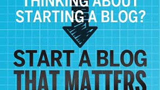 How to Start A Blog That Matters Review + Bonus