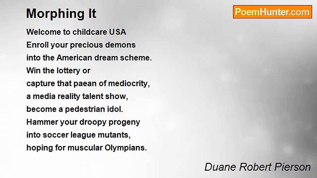 Duane Robert Pierson - Morphing It