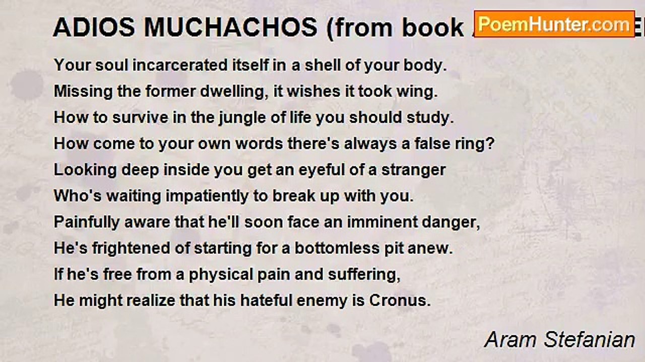 Aram Stefanian - ADIOS MUCHACHOS (from book ANGELES REBELDES Y DEMONIOS EXTRANJEROS)