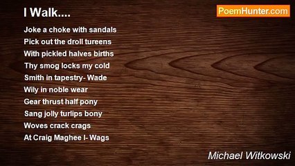 Michael Witkowski - I Walk....