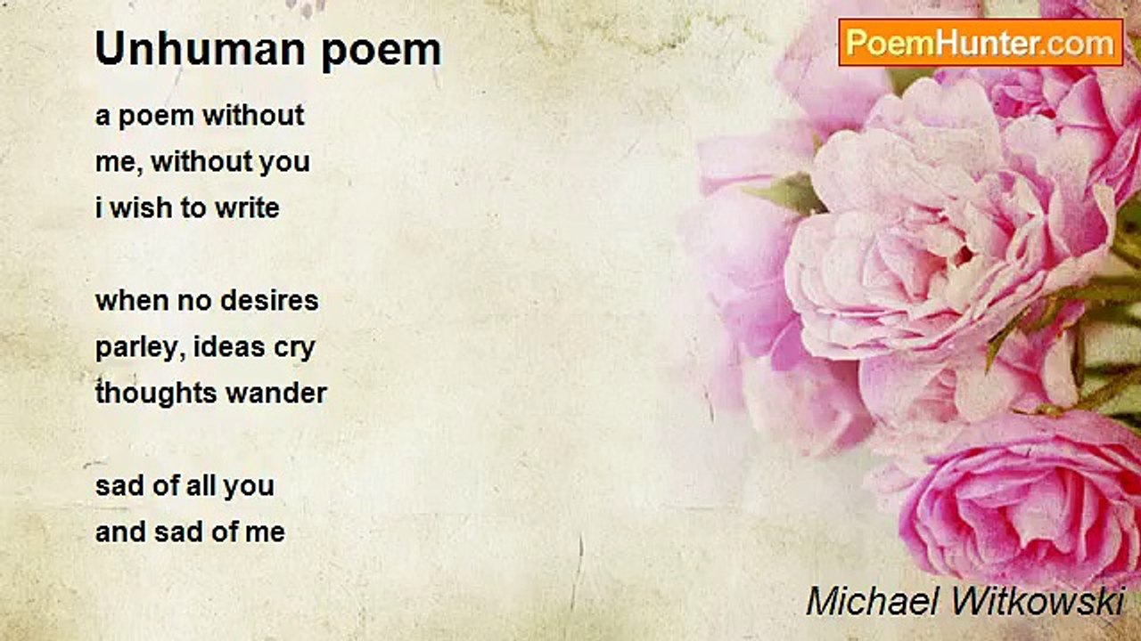 Michael Witkowski - Unhuman poem