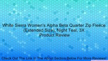 White Sierra Women's Alpha Beta Quarter Zip Fleece (Extended Size), Night Teal, 3X