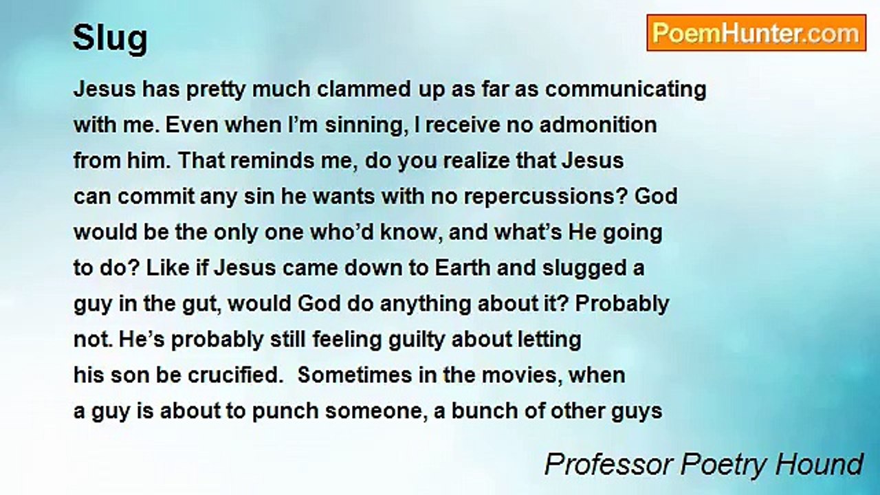 Professor Poetry Hound - Slug