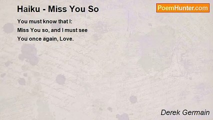 Derek Germain - Haiku - Miss You So