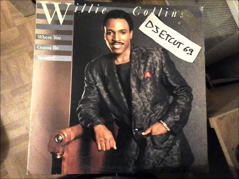 WILLIE COLLINS -FIRST TIME MAKING LOVE(RIP ETCUT)CAPITOL REC 86