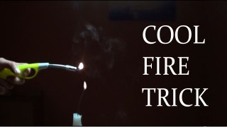 Cool Fire Trick