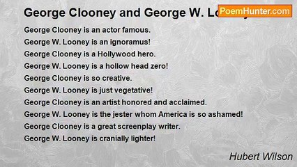Hubert Wilson - George Clooney and George W. Looney