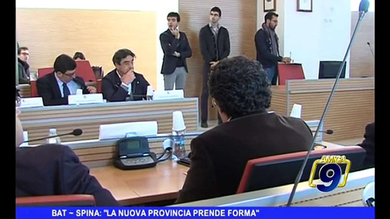 BAT | Spina: "La nuova provincia prende forma"