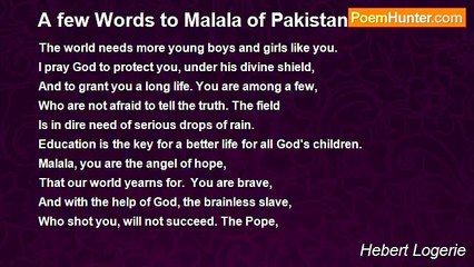 Hebert Logerie - A few Words to Malala of Pakistan