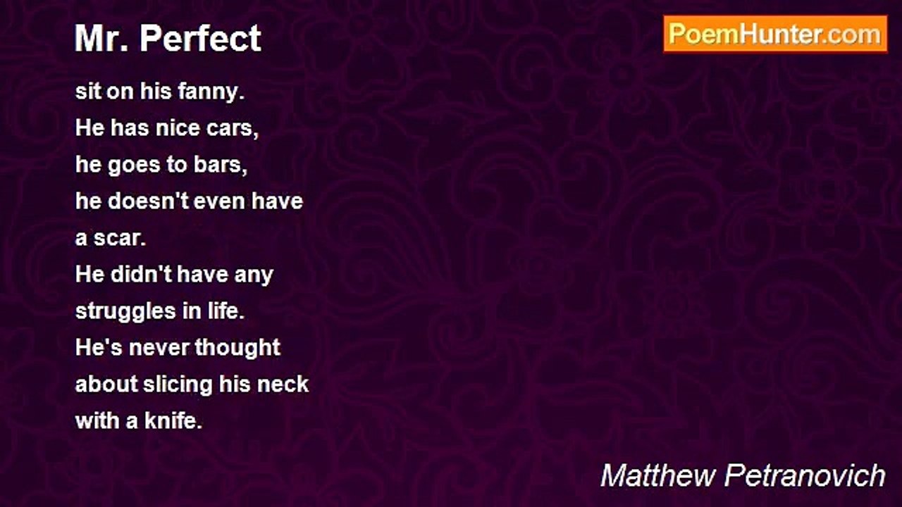 Matthew Petranovich - Mr. Perfect