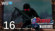 Hyrule Warriors (WiiU) - Pt.16 【Epilogue： A War of Spirit│Hard Mode】