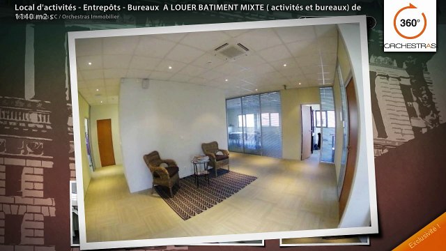 Local d'activités - Entrepôts - Bureaux A LOUER BATIMENT MIXTE ( activités et bureaux) de 1140 m2 s
