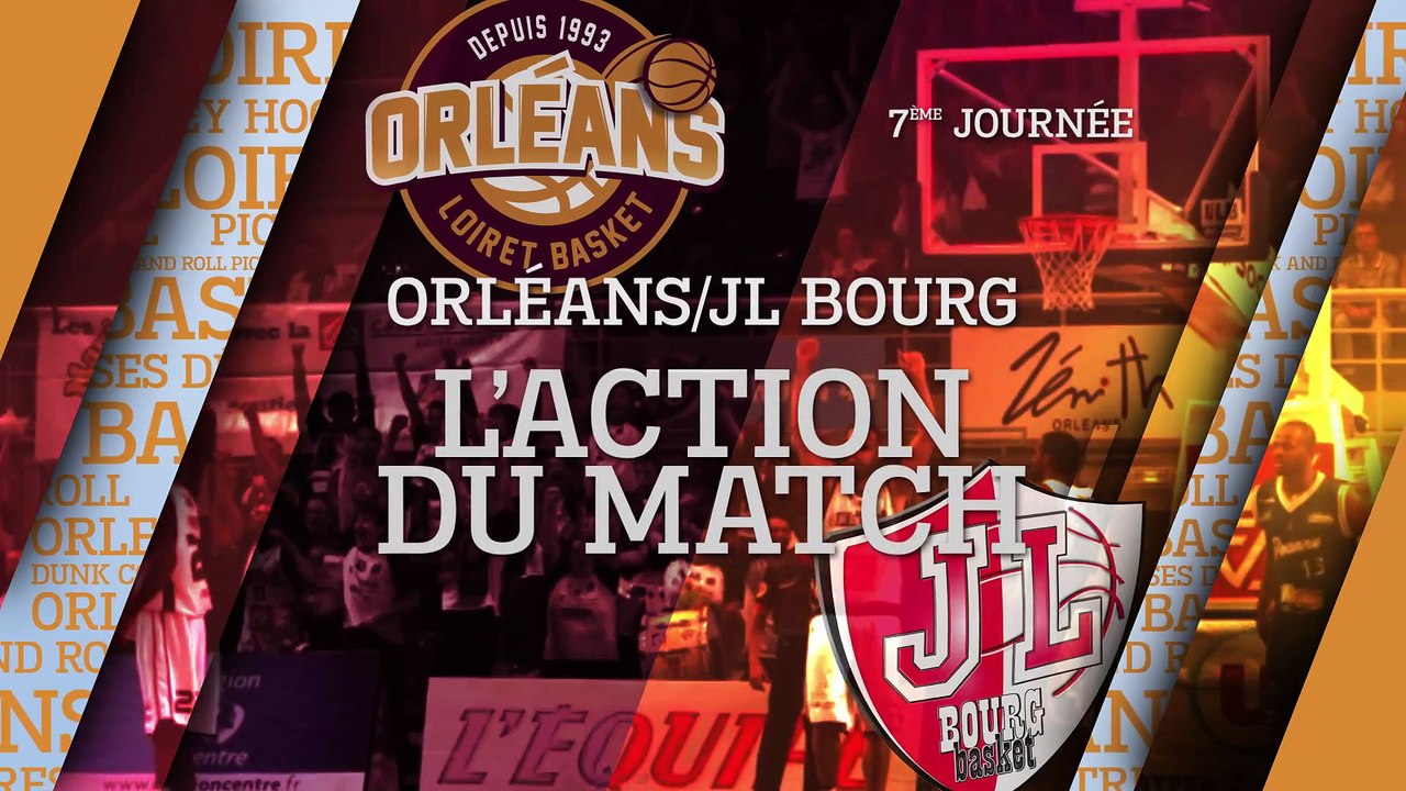 L'action du match - J07 - Orléans reçoit Bourg-en-Bresse