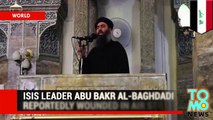 ISIS Vs USA - Islamic State leader Abu Bakr al-Baghdadi “critically injured” in US-led airstrike.