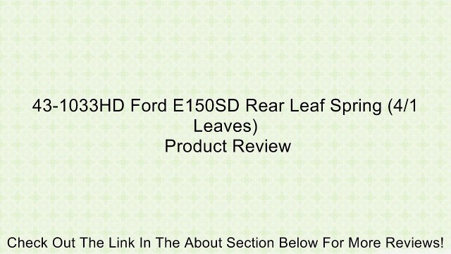 43-1033HD Ford E150SD Rear Leaf Spring (4/1 Leaves) Review