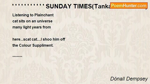 Dónall Dempsey - ' ' ' ' ' ' ' ' ' ' ' SUNDAY TIMES(Tankas for Ruthie)
