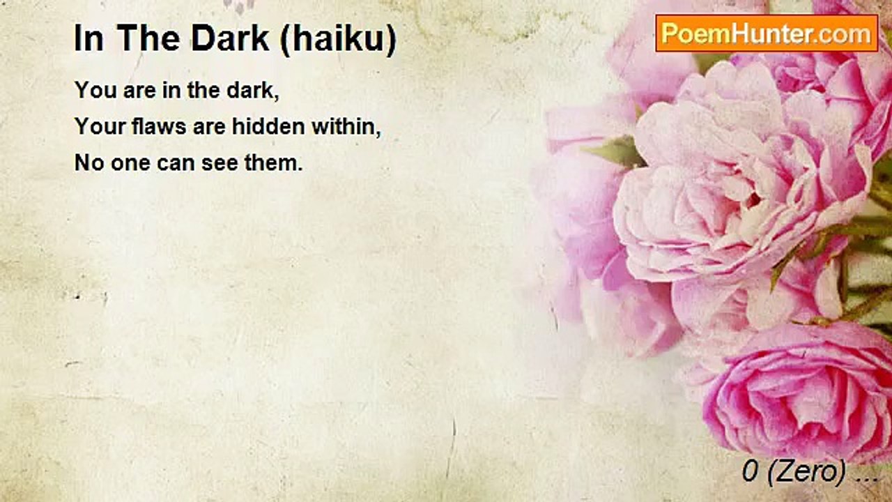 0 (Zero) ... - In The Dark (haiku)