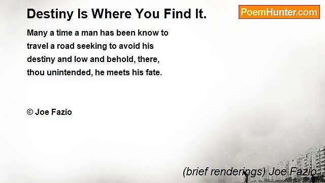 (brief renderings) Joe Fazio - Destiny Is Where You Find It.