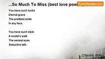 Charles Wiles - ...So Much To Miss (best love poems)