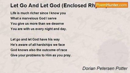 Dorian Petersen Potter - Let Go And Let God (Enclosed Rhyme)