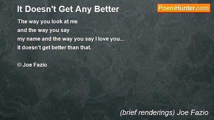 (brief renderings) Joe Fazio - It Doesn't Get Any Better