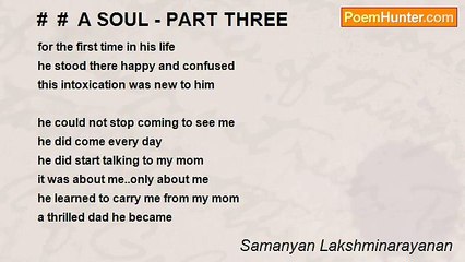 Samanyan Lakshminarayanan - #  #  A SOUL - PART THREE