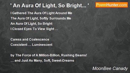MoonBee Canady - ' An Aura Of Light, So Bright... '