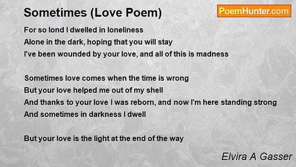 Elvira A Gasser - Sometimes (Love Poem)