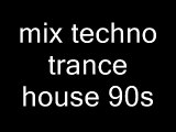 mix techno trance house  classic 88/98 mixer par moi