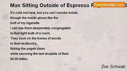 Zoe Schwab - Man Sitting Outside of Espresso Royale at 10: 30 on a Thursday Night