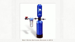 Best Water Softener Reviews in 2014