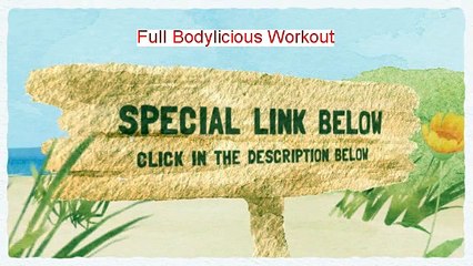 Full Bodylicious Workout Reviewed (flavia del monte's full-body-licious workout system 2014)