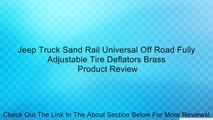 Jeep Truck Sand Rail Universal Off Road Fully Adjustable Tire Deflators Brass Review