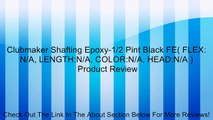 Clubmaker Shafting Epoxy-1/2 Pint Black FE( FLEX: N/A, LENGTH:N/A, COLOR:N/A, HEAD:N/A ) Review