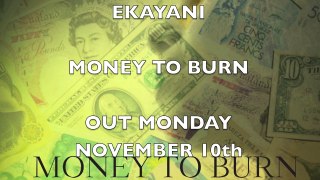 EKAYANI MONEY TO BURN ( Boddhi Satva Ancestral Soul Remix )
