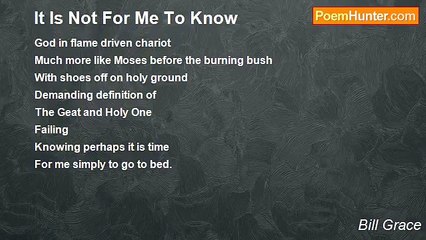 Bill Grace - It Is Not For Me To Know