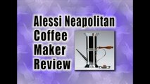 Alessi Neapolitan Coffee Maker - Best Coffee Maker Reviews