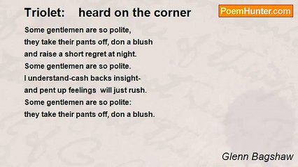 Glenn Bagshaw - Triolet:    heard on the corner