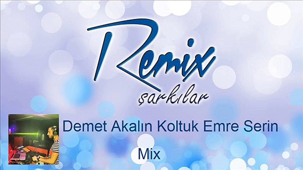 Demet Akalın Koltuk Emre Serin Mix
