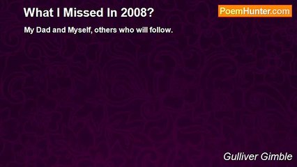 Gulliver Gimble - What I Missed In 2008?