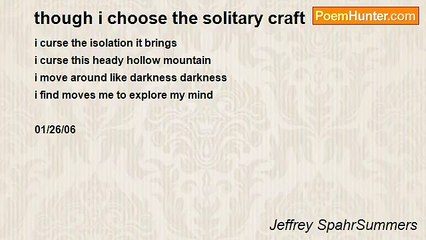 Jeffrey SpahrSummers - though i choose the solitary craft