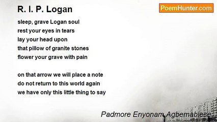 Padmore Enyonam Agbemabiese - R. I. P. Logan