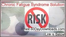 Get Chronic Fatigue Syndrome Solution free of risk (for 60 days)