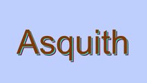 How to Pronounce Asquith