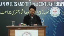 Seminar - 9 Nov 2014 - Part 1 - Human values and the 21st Century perspective - Ayatullah Aqeel ul Gharvi