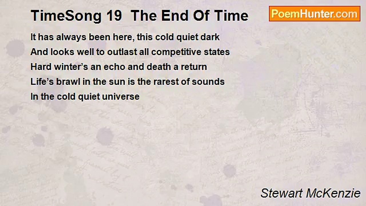 Stewart McKenzie - TimeSong 19  The End Of Time