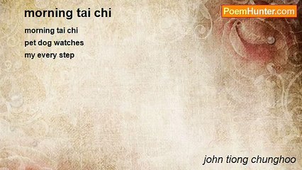 john tiong chunghoo - morning tai chi