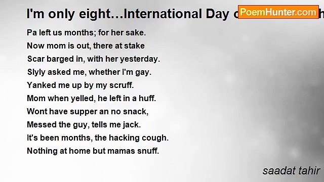 saadat tahir - I'm only eight…International Day of Innocent Children,4 June.