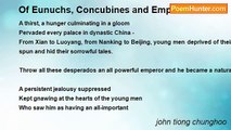 john tiong chunghoo - Of Eunuchs, Concubines and Emperors